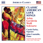 ARLEN / GERSHWIN / WEILL / SCHWARTZ: Classic American Love Songs