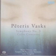 Peteris Vasks: Symphony No. 3; Cello Concerto [Hybrid SACD]