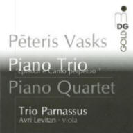 Peteris Vasks: Piano Trio; Piano Quartet