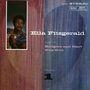 Ella Fitzgerald Sings The Rodgers & Hart Songbook, Volume 1