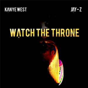 Kanye West/Jay Z Watch the Throne