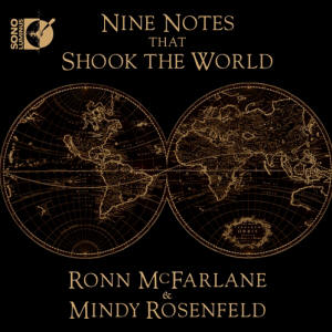 Nine Notes that Shook the World by Ronn McFarlane and Mindy Rosenfeld 