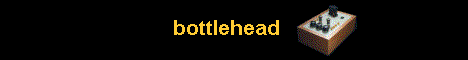 bottleheada468x60.gif (16337 bytes)